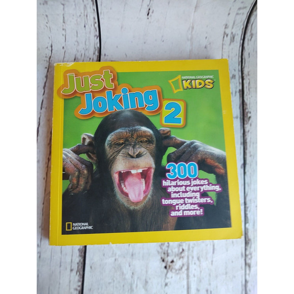 National Geographic Kids Just Joking 2 300 Hilarious Jokes About Everything - Picture 1 of 4